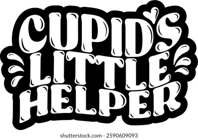 cupids little helper valentines day quote black vector graphic design file 