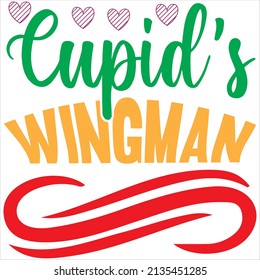 cupid's wingman t-shirt design ,vector file.