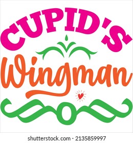 cupid's wingman t-shirt design ,vector file.