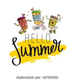 Cups of coffee riding on roller skates, skateboard, bike. Hello summer on a smear of yellow ink. Vector illustration on white background. Excellent print. Trend calligraphy. Sweet cafe beverage.
