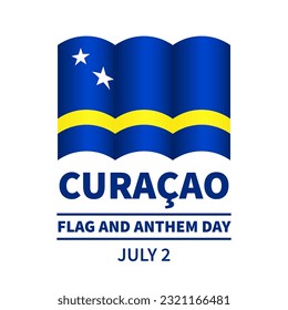 Curacao Flag and Anthem Day. National holiday celebrated on July 2. Vector template for typography poster, banner, greeting card, flyer, etc.