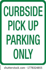 Curbside Pick Up Parking Only Sign