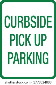 Curbside Pick Up Parking Sign