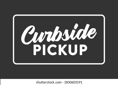 Curbside Pick Up Text, Food Delivery, Touchless Delivery, Contactless Food Delivery, Vector Illustration Background