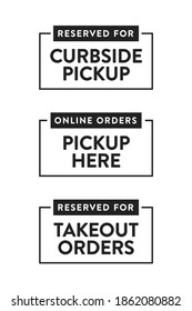 Curbside Pick Up Text, Food Delivery, Online Orders Pick Up Here Sign, Reserved Takeout Orders, Vector Illustration Background