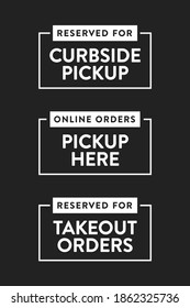Curbside Pick Up Text, Food Delivery, Online Orders Pick Up Here Sign, Reserved Takeout Orders, Vector Illustration Background