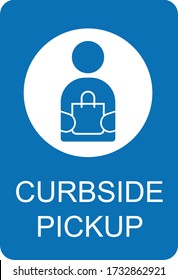 Curbside Pickup illustrated vector clip art sign symbolizing a designated area for pick up, for restaurants, grocery stores, and retail stores. 