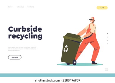 Curbside Recycling Concept Of Landing Page With Janitor Worker Push Litter Bin, Waste Container. Sanitary Worker In Uniform Collect Garbage On Street. Trash Conveyor. Cartoon Flat Vector Illustration