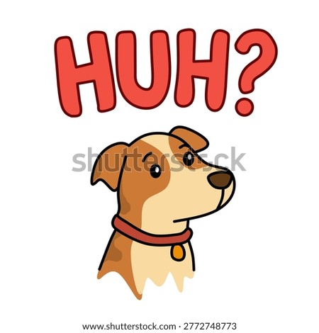 Curious Confused Dog Character with Huh Question Text