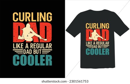 Curling Dad Like A Regular Dad But Cooler T Shirt Design,Vintage Father's Day shirts,Retro Vintage Father's Day t Shirt Design,happy father's day t shirt,Funny Dad Lover vintage T shirt