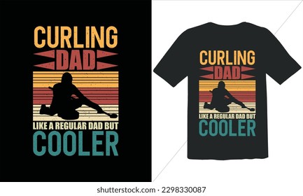 Curling Game Dad Like A Regular Dad But Cooler Funny Dad Lover t Shirt Design,happy father's day t shirt,Father's Day Curling Game Vintage t Shirt Design,Retro Vintage t shirt design