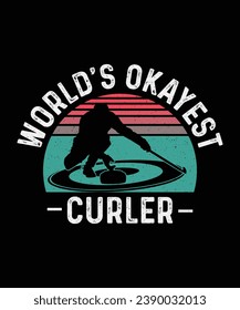 Curling T-shirt Design World's Okayest Curler