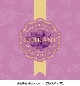 Currant Abstract Vector Sign, Badge or Logo Template. Hand Drawn Berries with Leaves Sketch Seamless Pattern Background. Vintage Engraving Style Emblem in a Frame, Cover or Card. Isolated.
