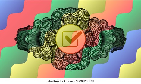 Currency decoration checked checkbox icon inside Colorful realistic badge. Curvy exquisite background. Vector illustration. 