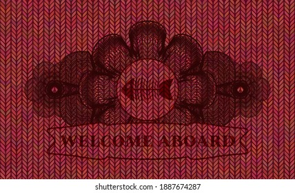 Currency decoration dead fish icon and WELCOME ABOARD text Red woolen fabric realistic badge. Cloth graceful background. Artistic illustration. 