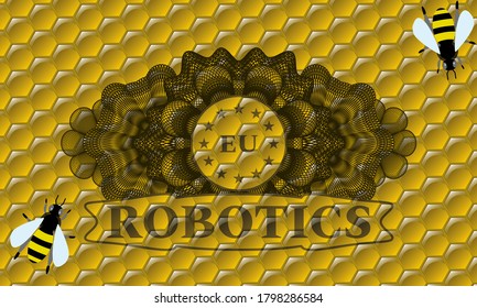 Currency decoration european union icon and Robotics text sweet honey badge. beekeeping exquisite background. Vector illustration. 