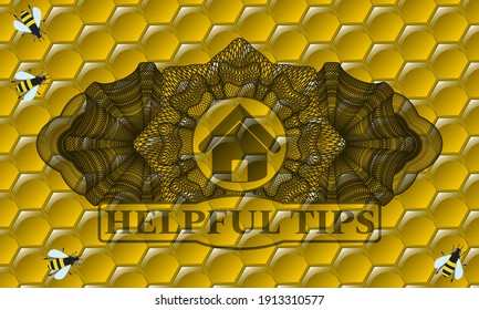 Currency decoration house icon and Helpful tips text honey bees realistic badge. beekeeping fancy background. Artistic illustration. 