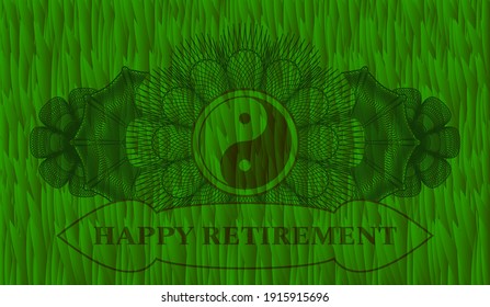 Currency decoration Yin yang icon and Happy Retirement text grass emblem. Eco graceful background. Intense illustration. 