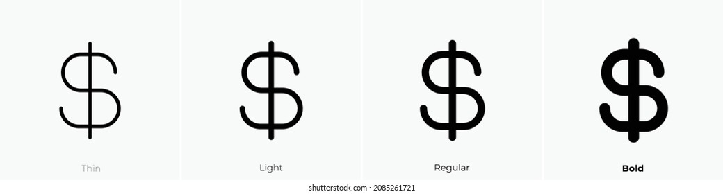 currency dollar icon. Thin, Light Regular And Bold style design isolated on white background
