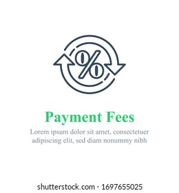 Currency exchange fees, financial services, percentage sign in circle arrow, interest rate, debt refinance, return money, cash back, vector line icon