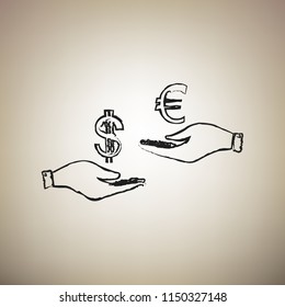Currency exchange from hand to hand. Dollar adn Euro. Vector. Brush drawed black icon at light brown background.