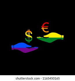 Currency exchange from hand to hand. Dollar adn Euro. Vector. Icon with colors of LGBT flag at black background.