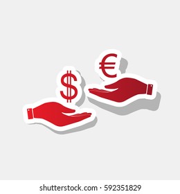 Currency exchange from hand to hand. Dollar adn Euro. Vector. New year reddish icon with outside stroke and gray shadow on light gray background.