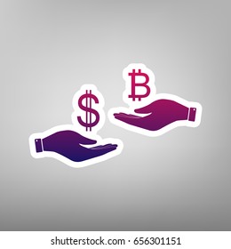 Currency exchange from hand to hand. Dollar and Bitcoin. Vector. Purple gradient icon on white paper at gray background.