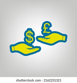 Currency exchange from hand to hand. Dollar and Pound. Icon in colors of Ukraine flag (yellow, blue) at gray Background. Illustration.