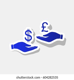 Currency exchange from hand to hand. Dollar and Pound. Vector. New year bluish icon with outside stroke and gray shadow on light gray background.