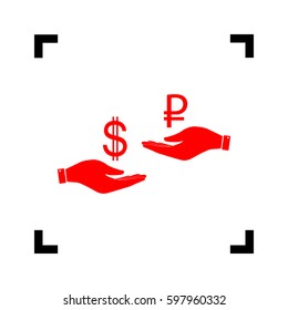 Currency exchange from hand to hand. Dollar and Rouble. Vector. Red icon inside black focus corners on white background. Isolated.