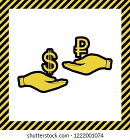 Currency exchange from hand to hand. Dollar and Ruble. Vector. Warm yellow icon with black contour in frame named as under construction at white background. Isolated.