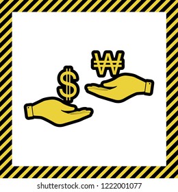 Currency exchange from hand to hand. Dollar and South Korea Won. Vector. Warm yellow icon with black contour in frame named as under construction at white background. Isolated.