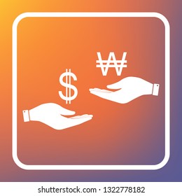 Currency exchange from hand to hand. Dollar and South Korea Won. Vector. White icon on transparent button at orange-violet gradient background.
