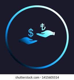 Currency exchange from hand to hand. Dollar and Turkey Lira. White, cyan and blue gradient icon as round button in white shell at dark blue background. Illustration.