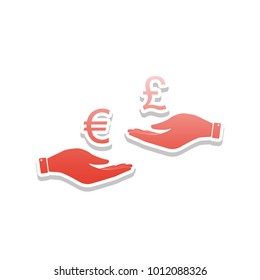 Currency exchange from hand to hand. Euro and Pound. Vector. Reddish icon with white and gray shadow on white background. Isolated.
