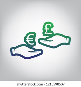 Currency exchange from hand to hand. Euro and Pound. Vector. Green to blue gradient contour icon at grayish background with light in center.
