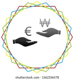 Currency exchange from hand to hand. Euro and Won. Vector. Black icon with patch of light inside colorful hexagonal frames at white background.