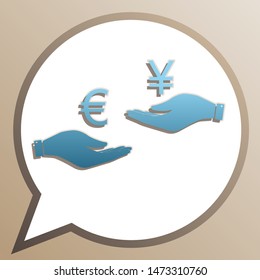 Currency exchange from hand to hand. Euro and Yen. Bright cerulean icon in white speech balloon at pale taupe background. Illustration.