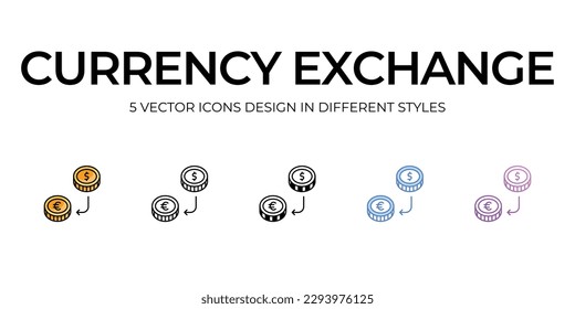 Currency Exchange Icon Design in Five style with Editable Stroke. Line, Solid, Flat Line, Duo Tone Color, and Color Gradient Line. Suitable for Web Page, Mobile App, UI, UX and GUI design.
