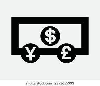 Currency Exchange Icon Note Money Bank Banking Cash Dollar Euro Yen Finance Cash Invest Investment Black White Shape Line Outline Sign Symbol EPS Vector