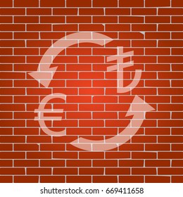Currency exchange sign. Euro and Turkey Lira. Vector. Whitish icon on brick wall as background.