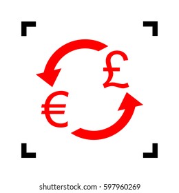 Currency exchange sign. Euro and UK Pound. Vector. Red icon inside black focus corners on white background. Isolated.