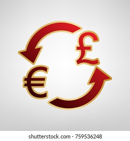 Currency exchange sign. Euro and UK Pound. Vector. Red icon on gold sticker at light gray background.