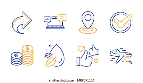 Currency, Share and Location line icons set. Confirmed, Like and Internet chat signs. Water drop, Search flight symbols. Euro and usd, Link. Business set. Line currency icon. Vector