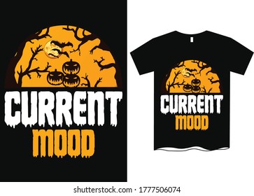 Current mood -Halloween T-Shirt Design. Halloween Vector Graphic. Halloween T-Shirt illustration. Horns head devil t-shirt design. Beautiful and eye catching halloween vector 