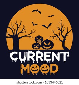 current mood typography t shirt design eps