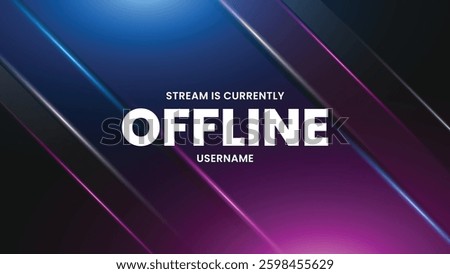 Currently offline stream banner design. Modern gaming, streaming and twitch background template. Vector illustration