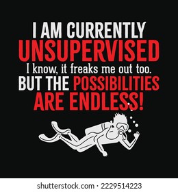 Currently Unsupervised Novelty Graphic Sarcastic Mens