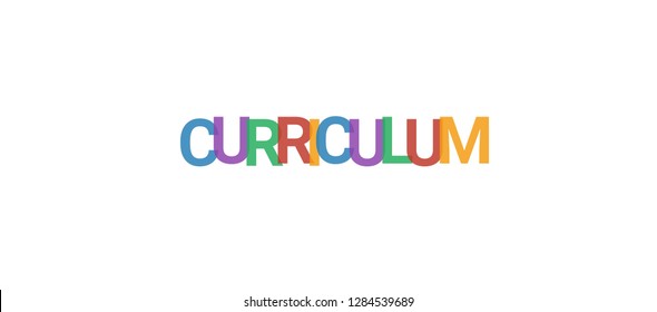 Curriculum word concept. Colorful "Curriculum" on white background. Use for cover, banner, blog.